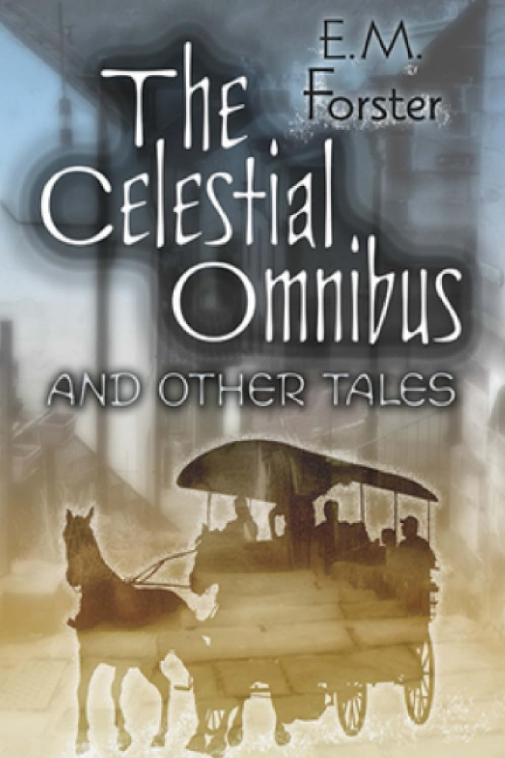 The Celestial Omnibus and Other Stories