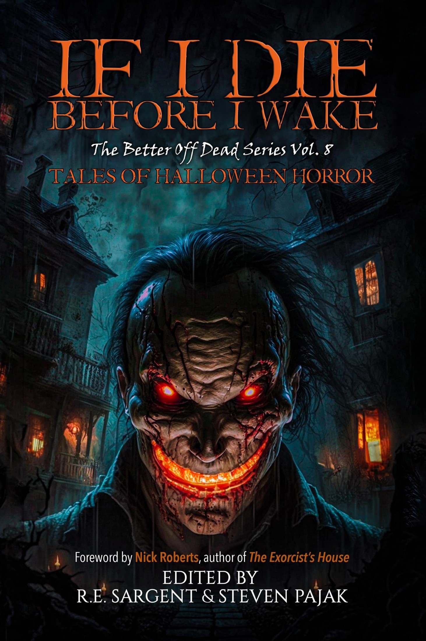 If I Die Before I Wake: Tales of Halloween Horror