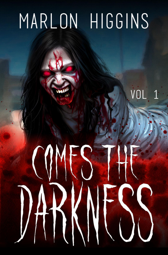 Comes the Darkness: Volume 1