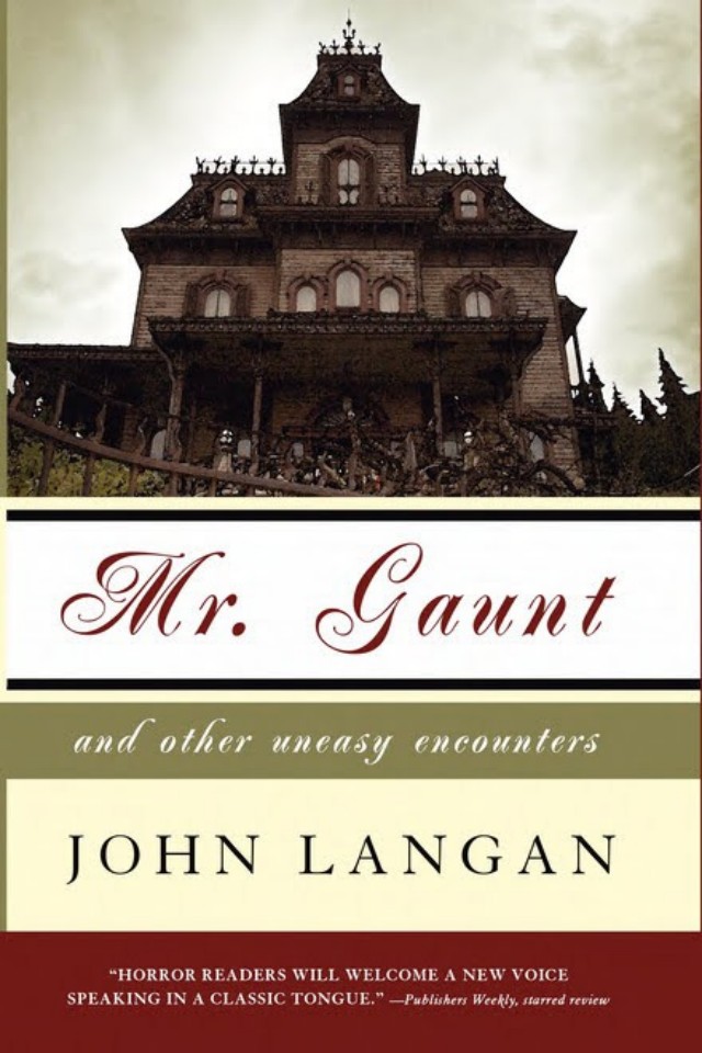 Mr. Gaunt and Other Uneasy Encounters