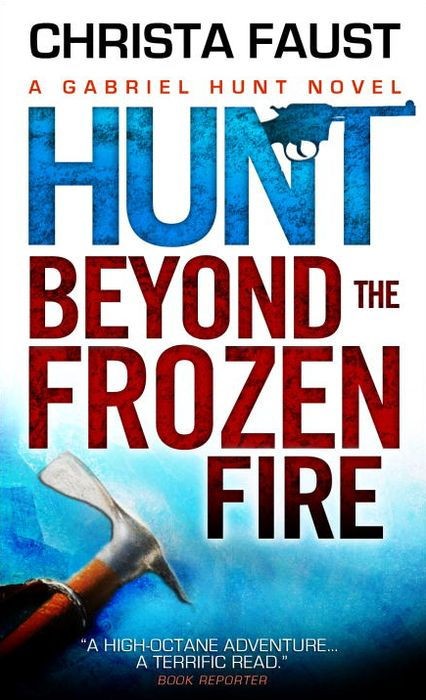 Hunt Beyond the Frozen Fire