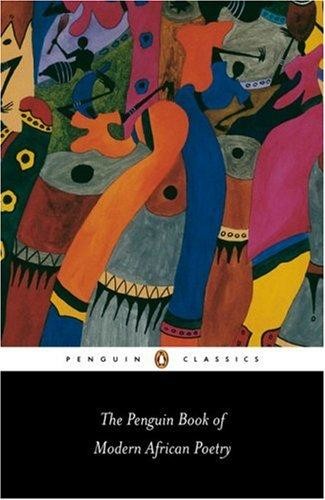 The Penguin Book of Modern African Poetry: Fifth Edition (Penguin Classics)