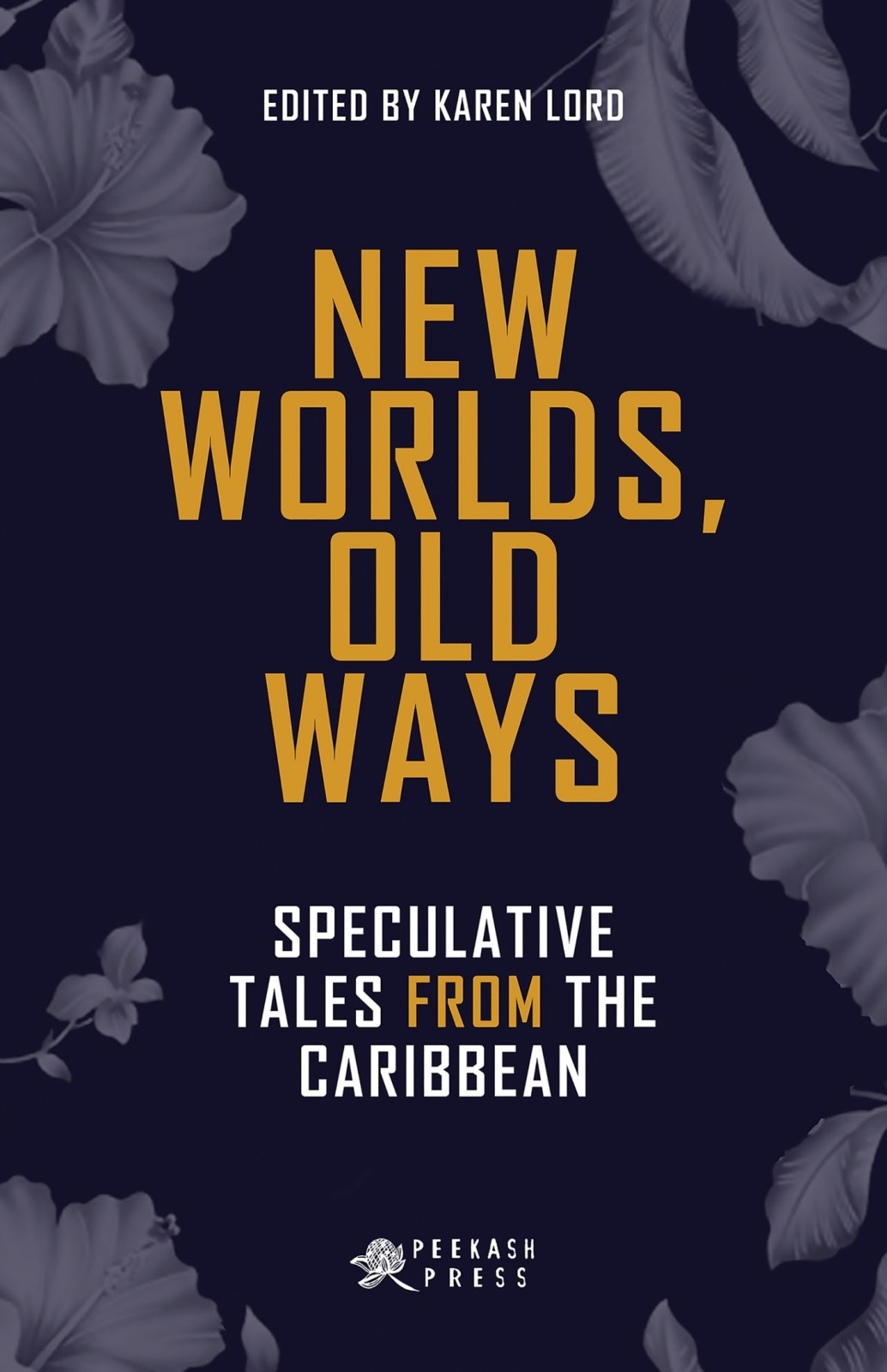 New Worlds, Old Ways: Speculative Tales From the Caribbean