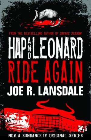 Hap and Leonard Ride Again