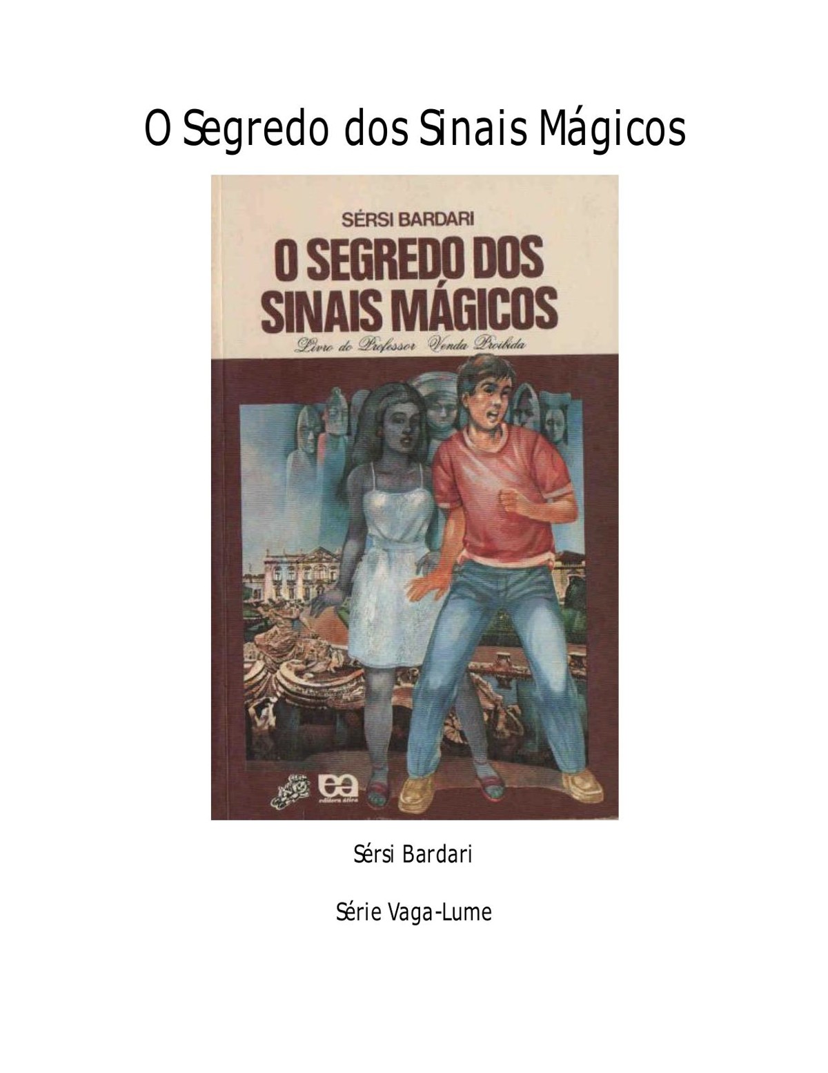 O Segredo Dos Sinais Magicos