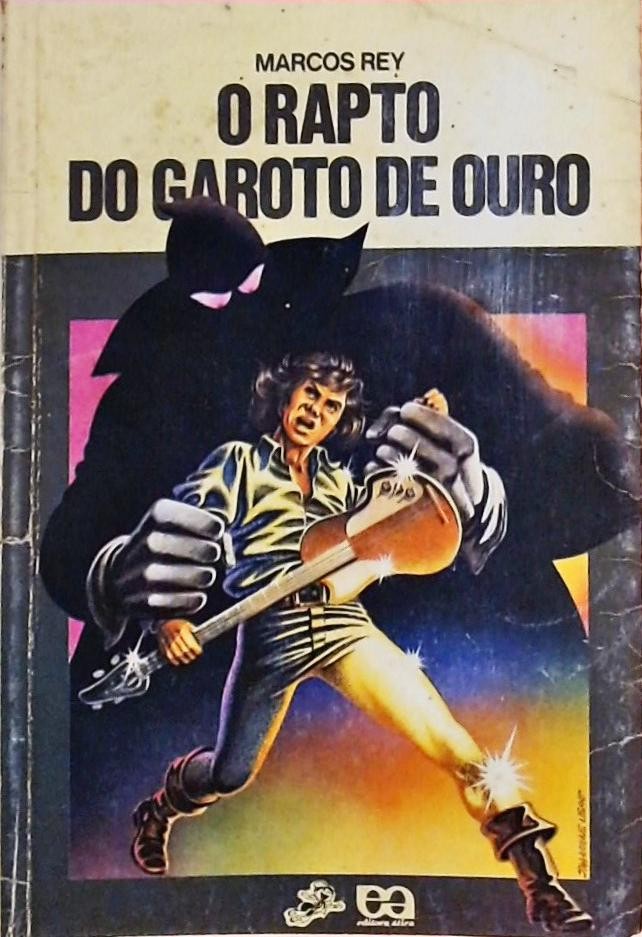 O rapto do garoto de ouro