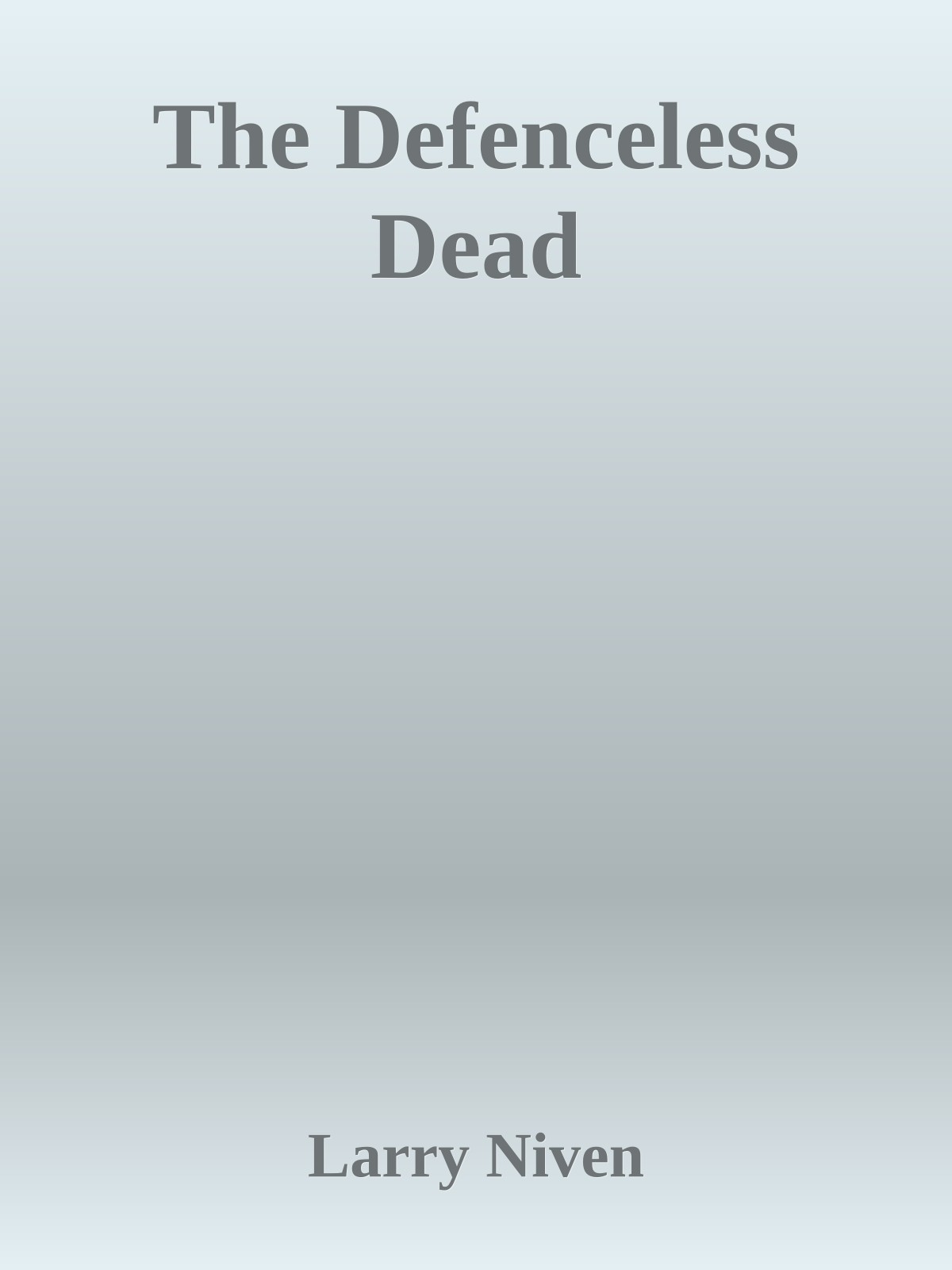 The Defenceless Dead
