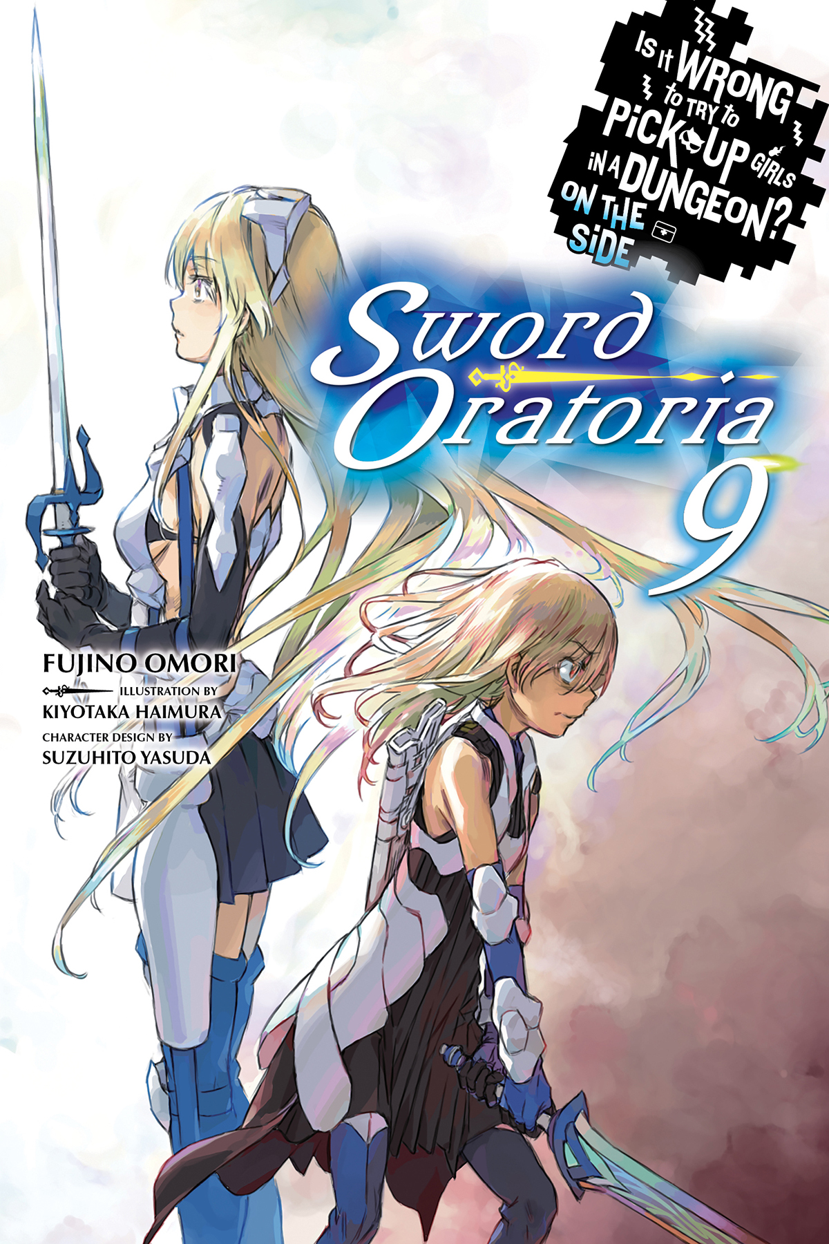 Is It Wrong to Try to Pick Up Girls in a Dungeon? On the Side: Sword Oratoria, Vol. 9