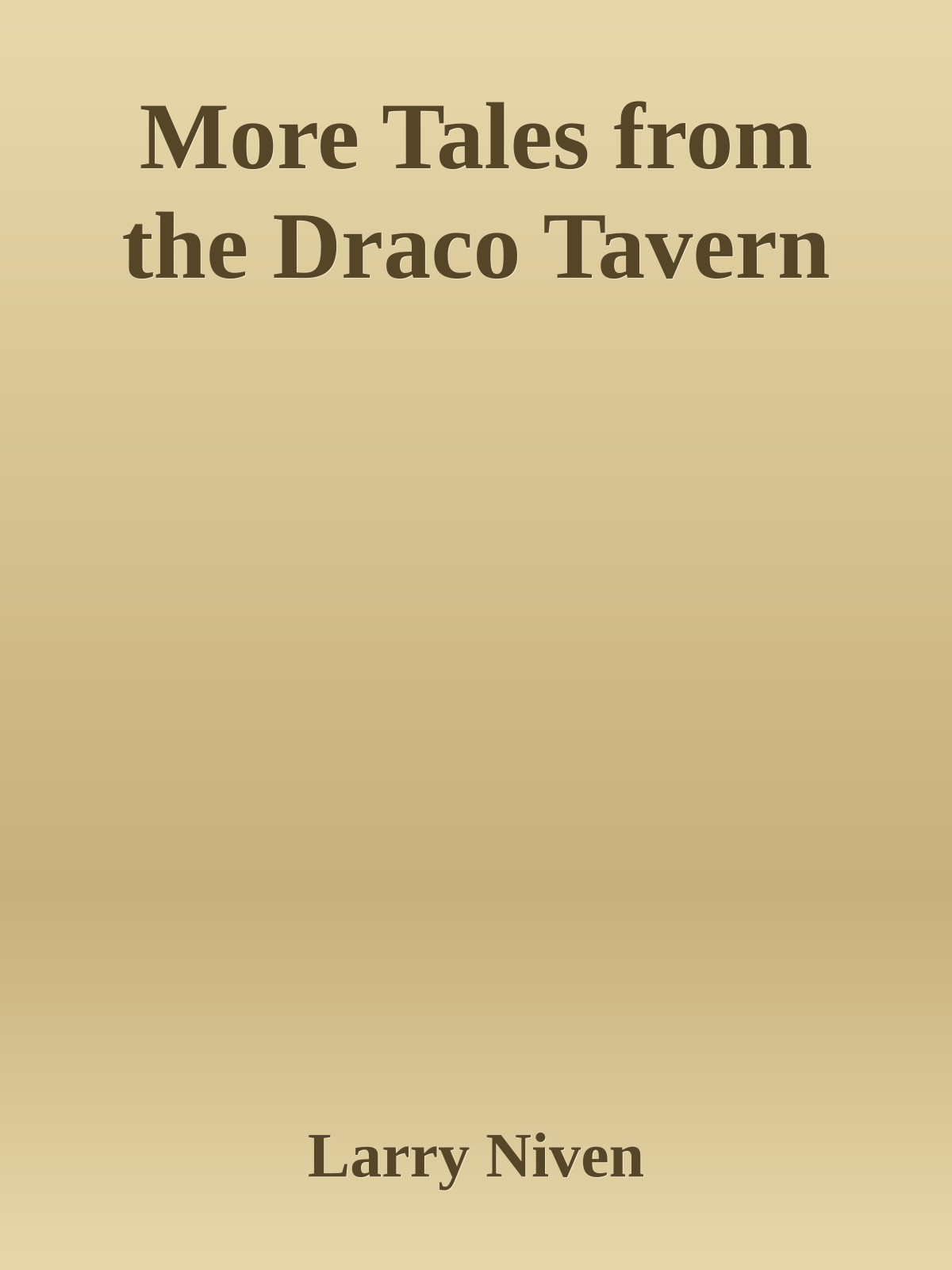 More Tales from the Draco Tavern