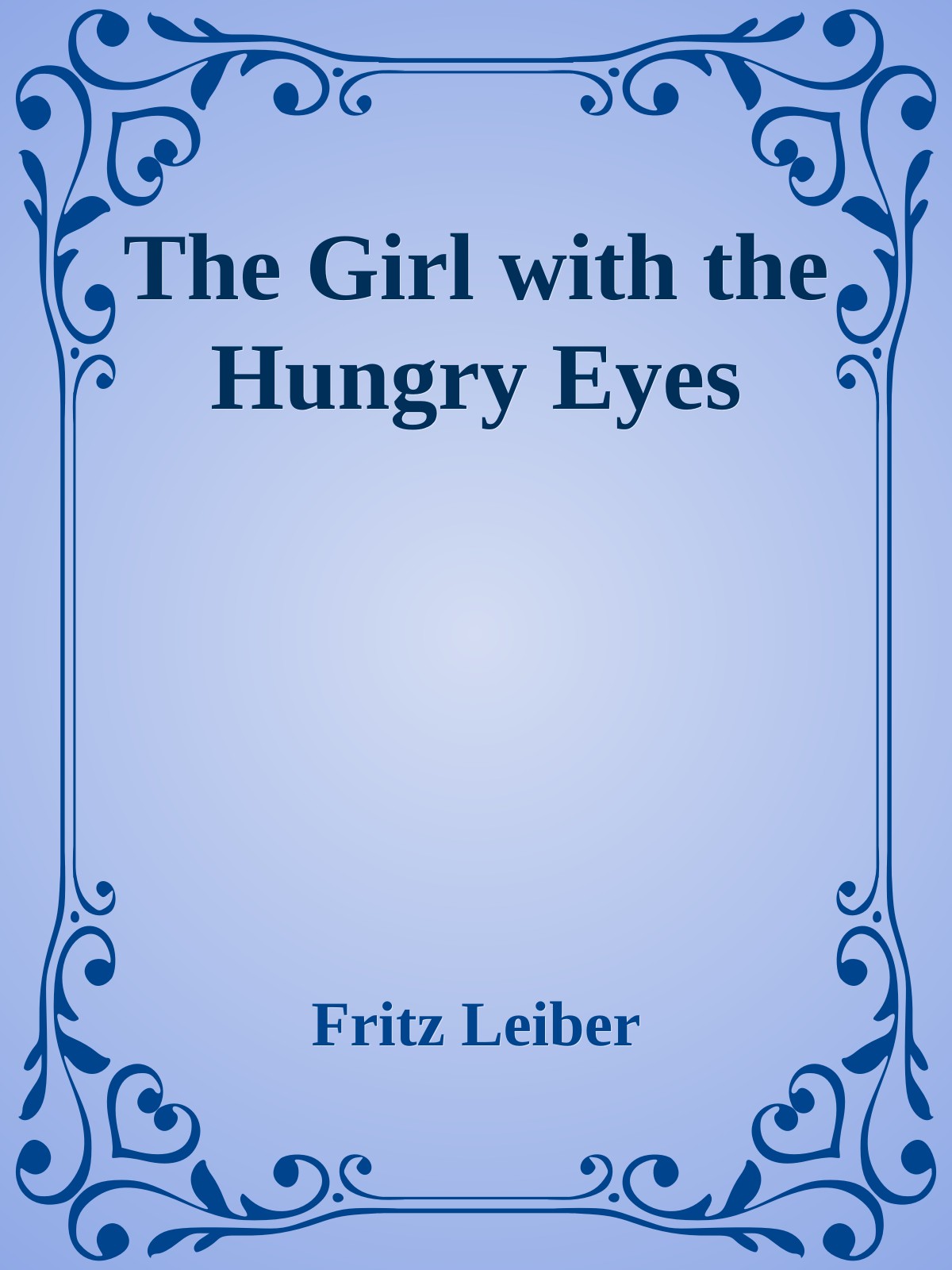 The Girl with the Hungry Eyes