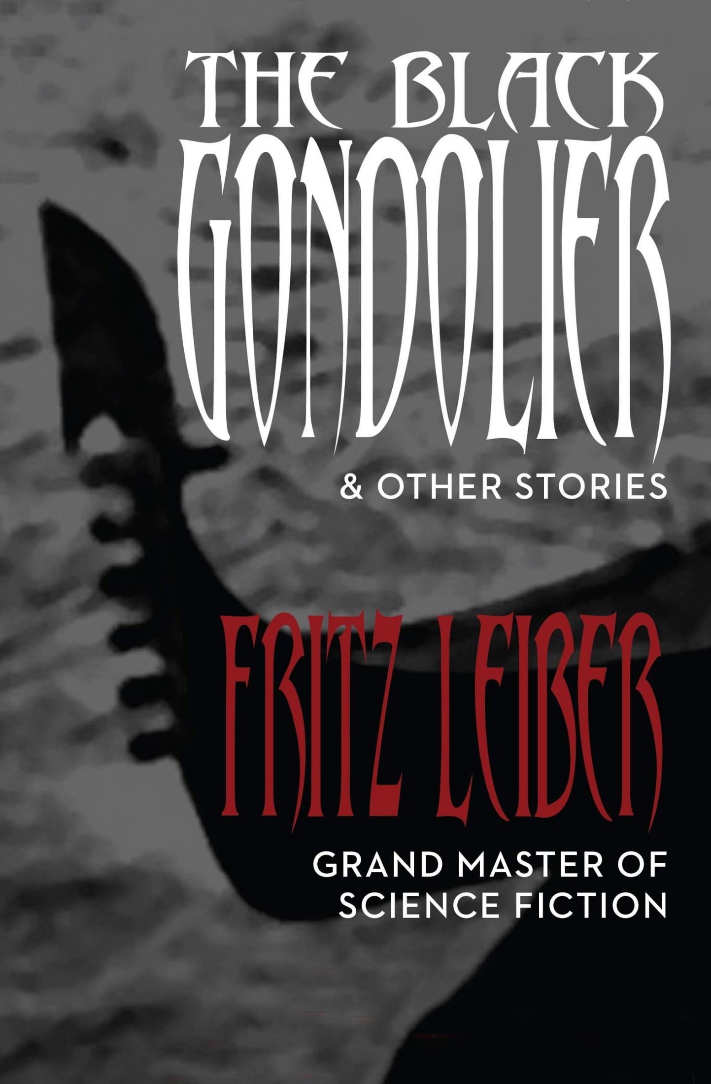 The Black Gondolier and Other Stories