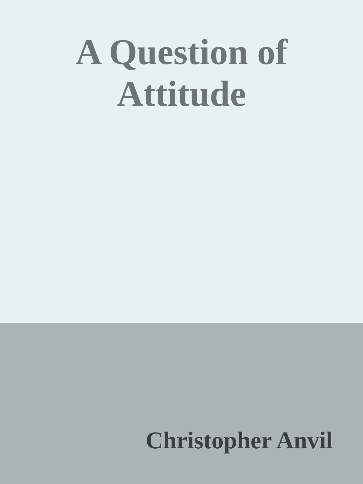 A Question of Attitude