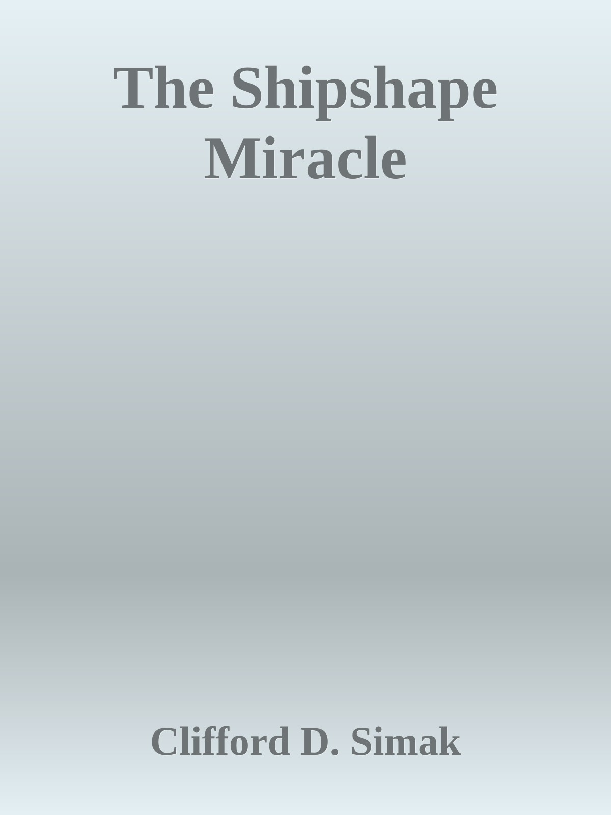 The Shipshape Miracle