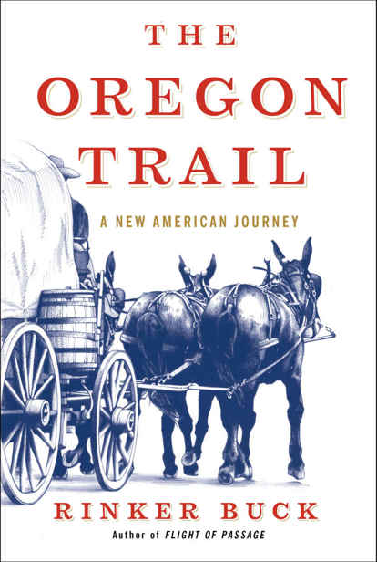 The Oregon Trail: A New American Journey