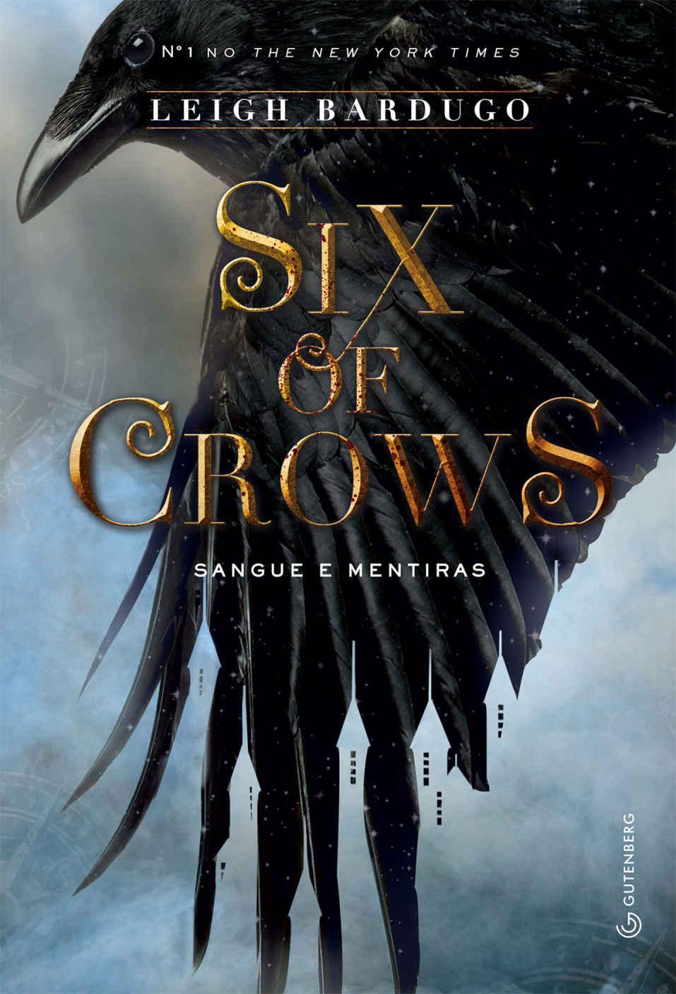 Six of Crows: Sangue e Mentiras