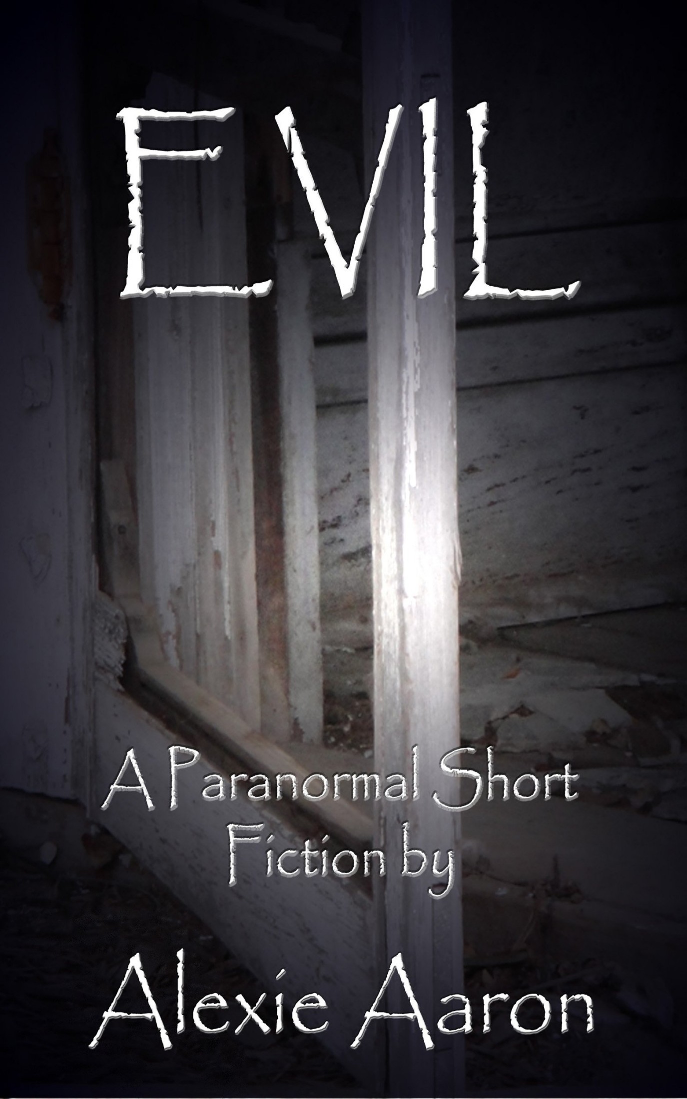 Evil: A Paranormal Short Fiction