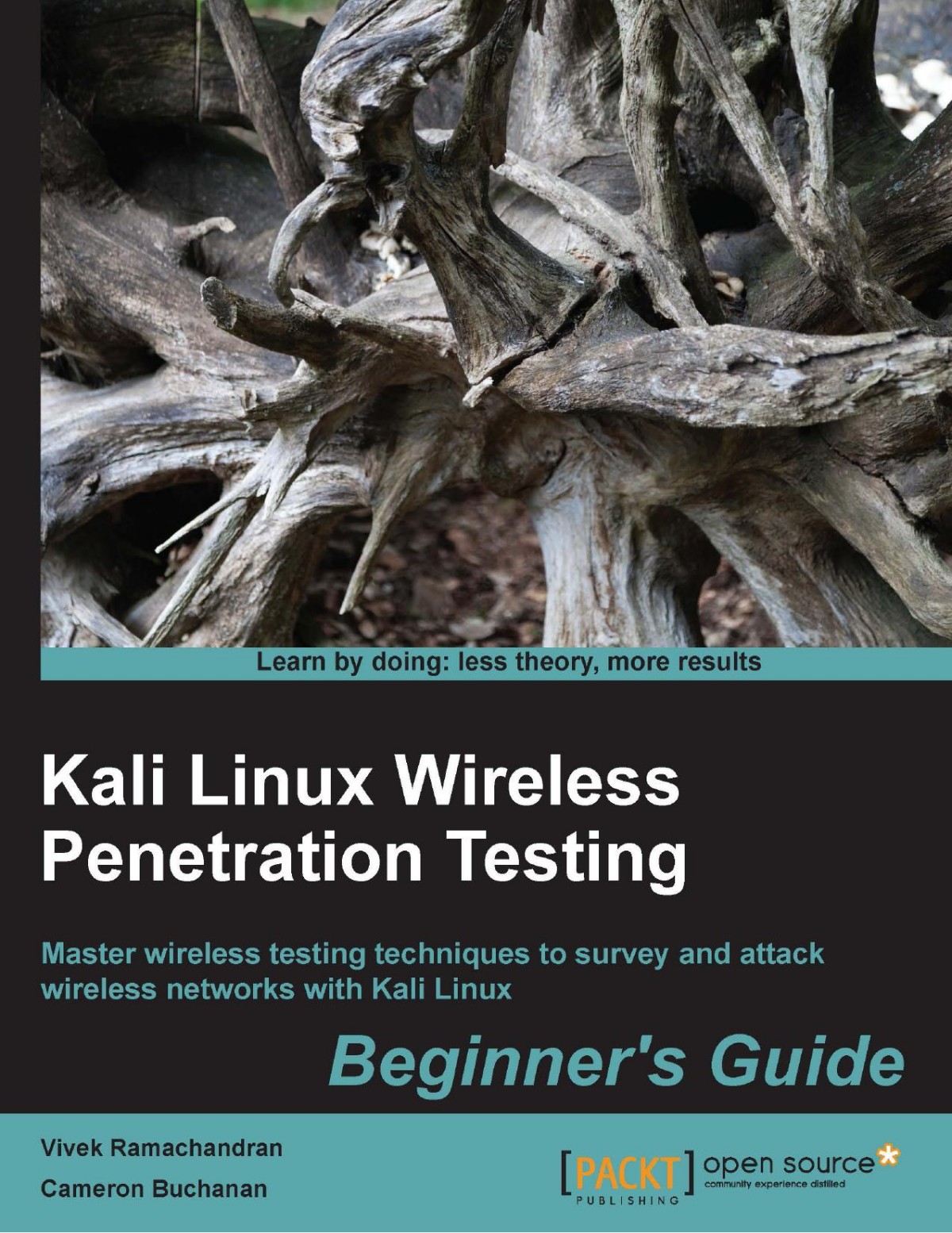 Kali Linux Wireless Penetration Testing: Beginner's Guide