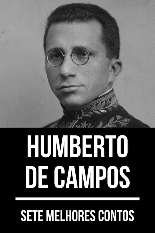 7 Melhores Contos De Humberto De Campos