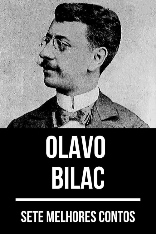 7 Melhores Contos De Olavo Bilac