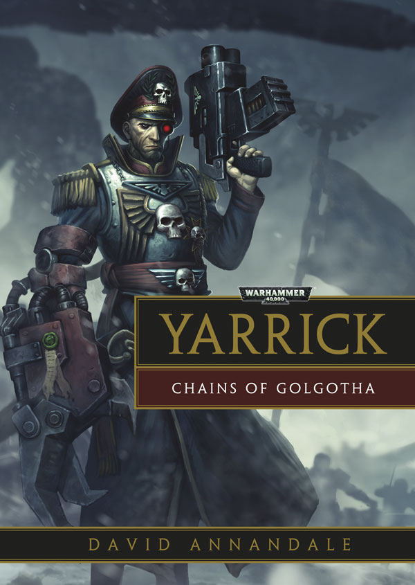 Yarrick: Chains of Golgotha, Warhammer 40,000