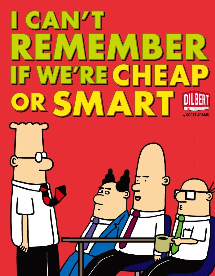 I Can't Remember if We're Cheap or Smart