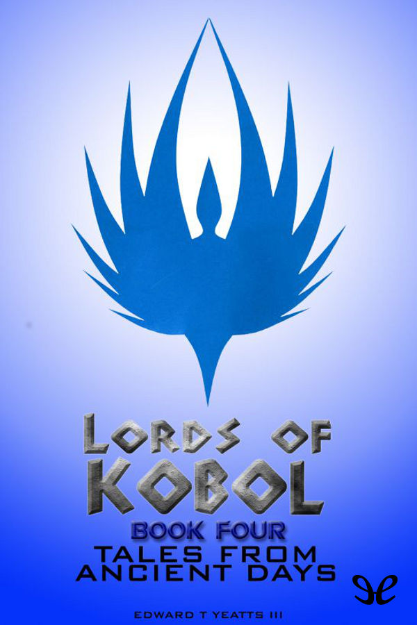 Lords of Kobol - Book Four: Tales From Ancient Days