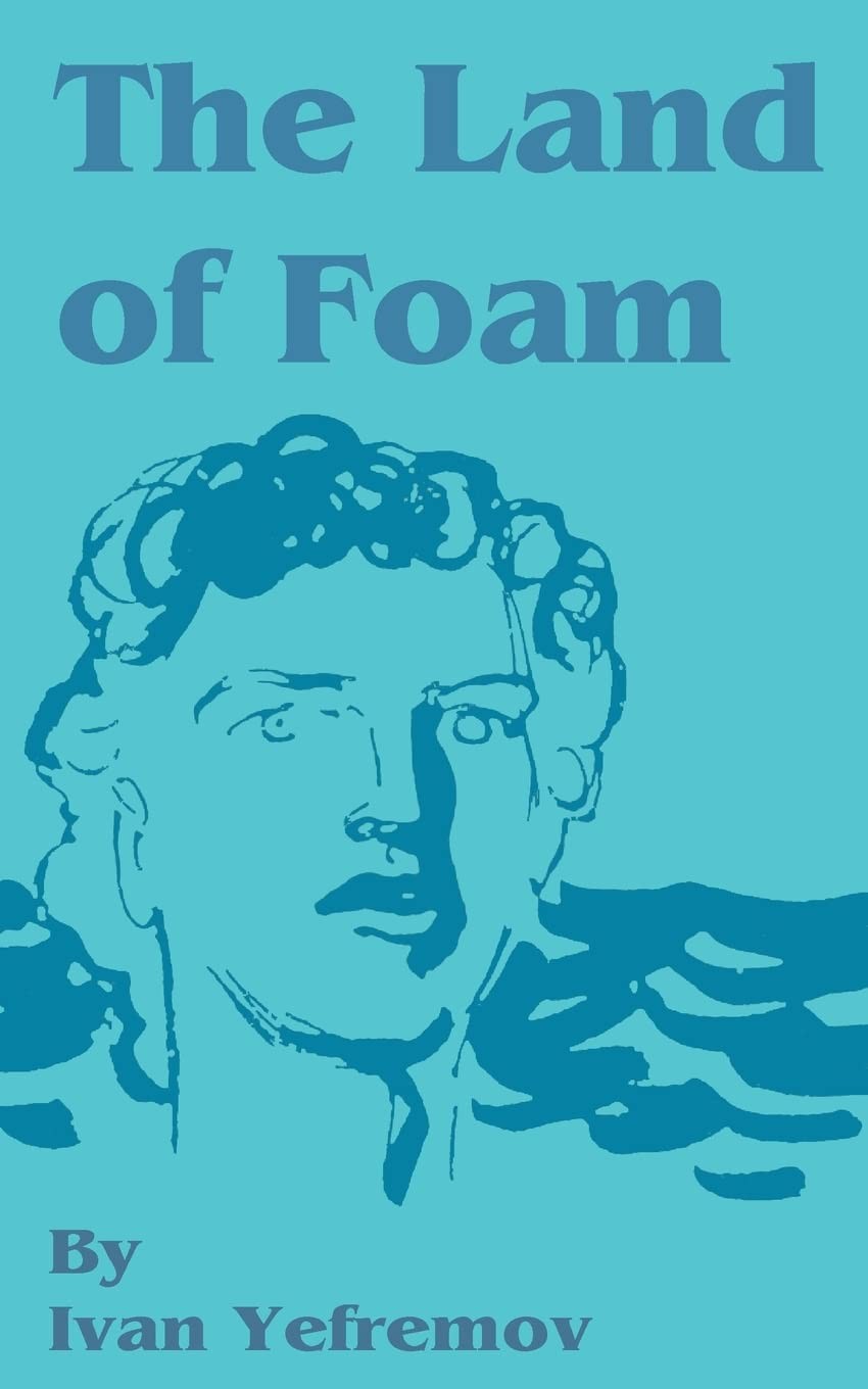 The Land of Foam