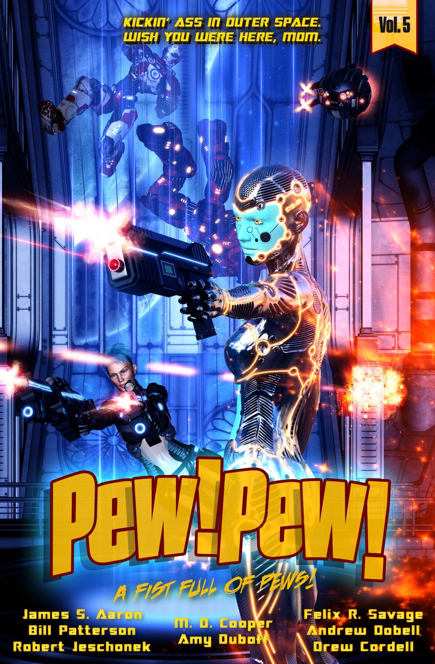 Pew! Pew! - a Fist Full of Pews!