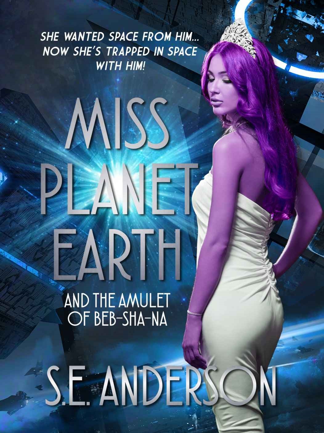 Miss Planet Earth and the Amulet of Beb-Sha-Na