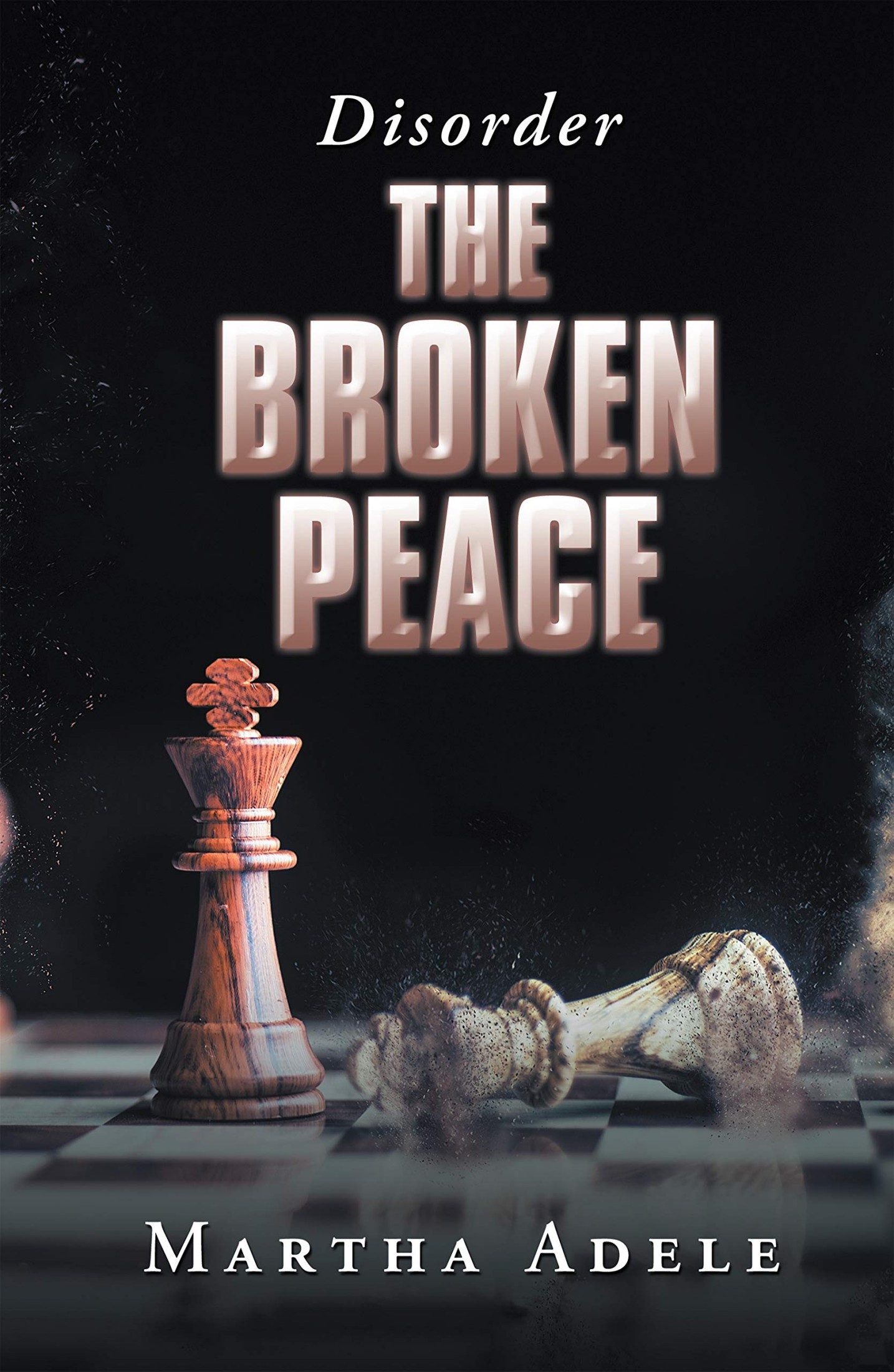 The Broken Peace: Disorder