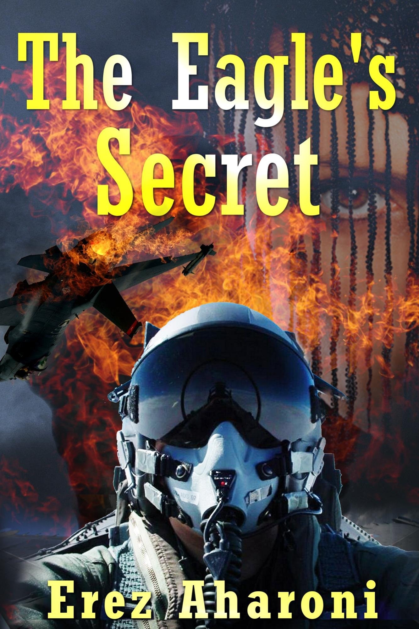 The Eagle's Secret: Military Thriller