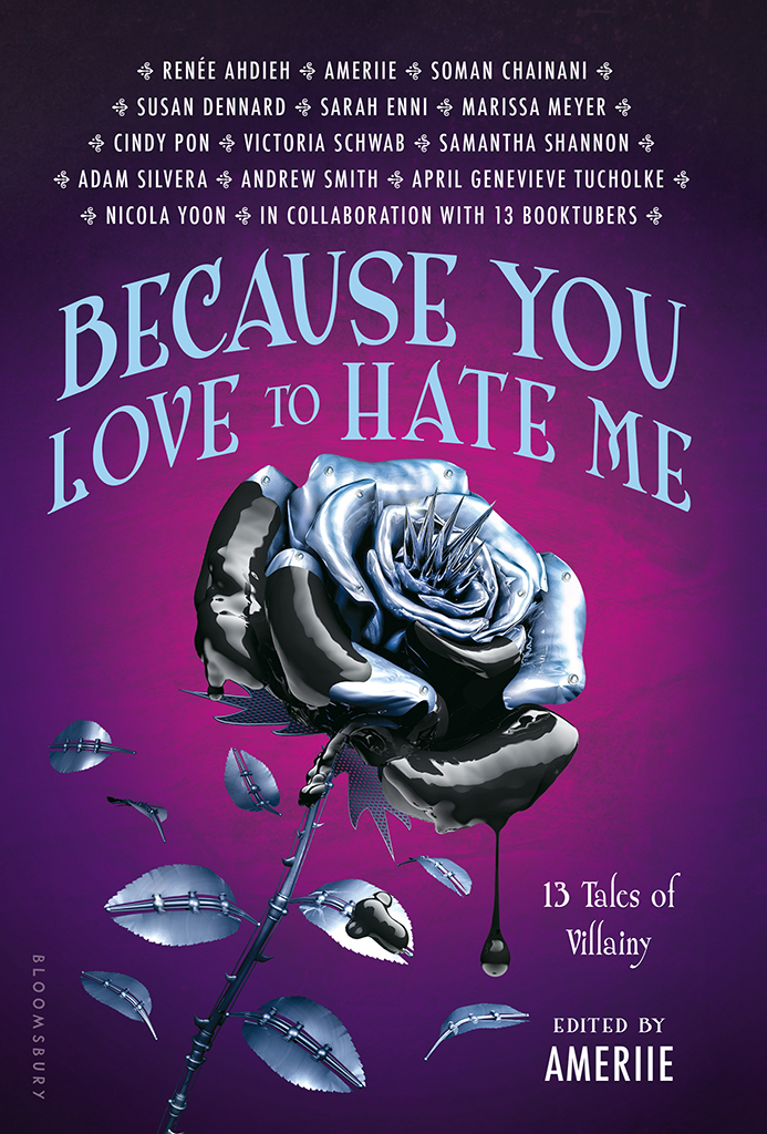 Because You Love to Hate Me: 13 Tales of Villainy