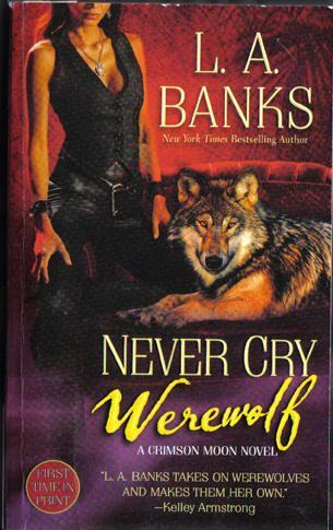 Never Cry Werewolf