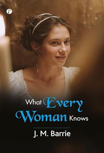 What Every Woman Knows?