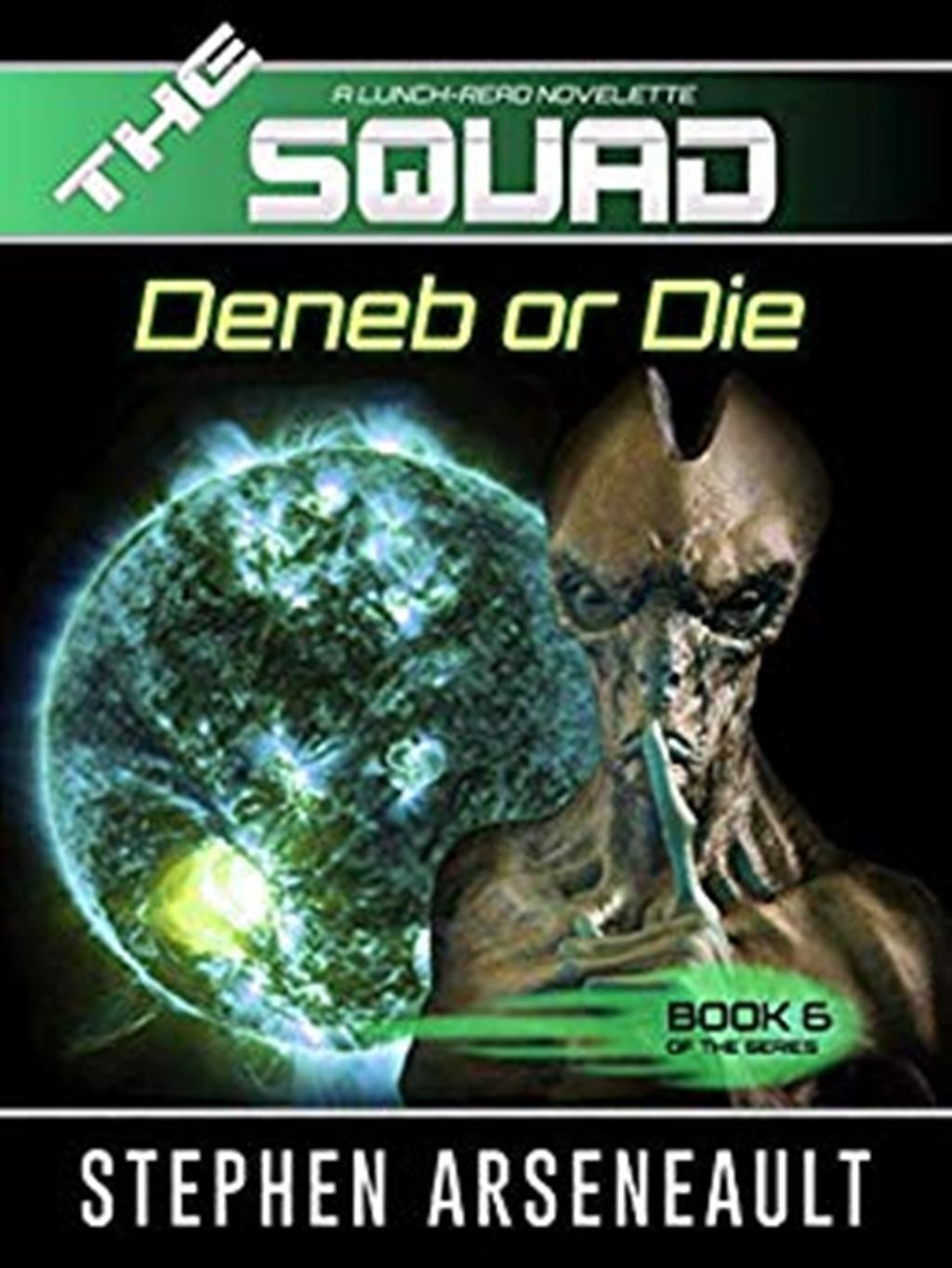 Deneb or Die