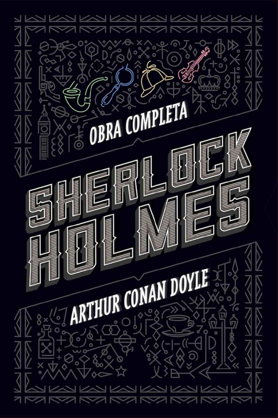 Sherlock Holmes: Obra Completa