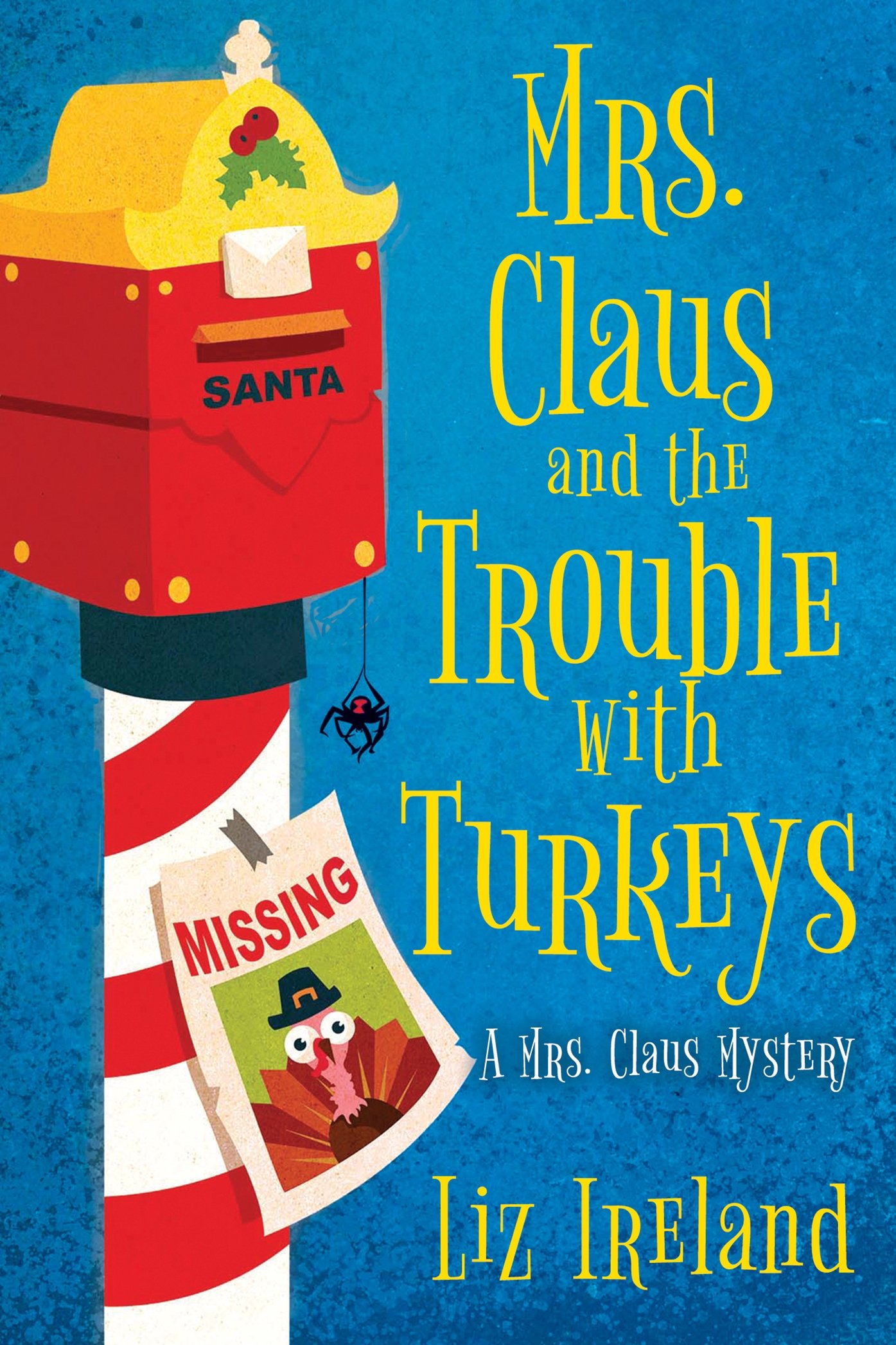 Mrs. Claus and the Trouble With Turkeys