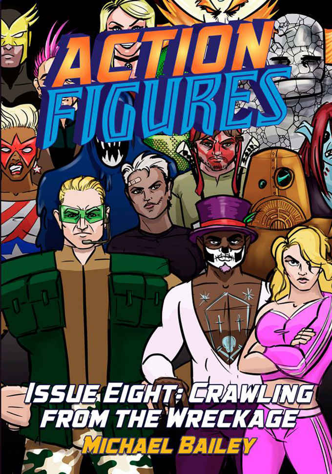 Action Figures - Issue Eight: Crawling From the Wreckage