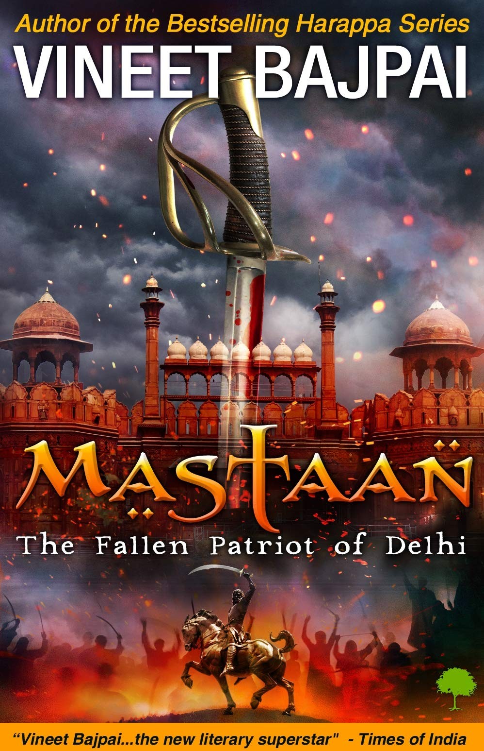 Mastaan: The Fallen Patriot of Delhi