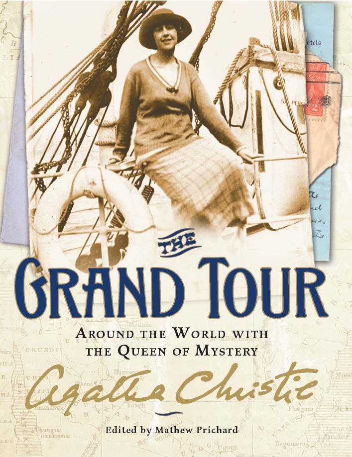 The Grand Tour: Around the World With the Queen of Mystery