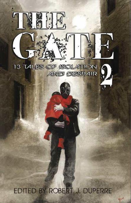 The Gate 2: 13 Tales of Isolation and Despair