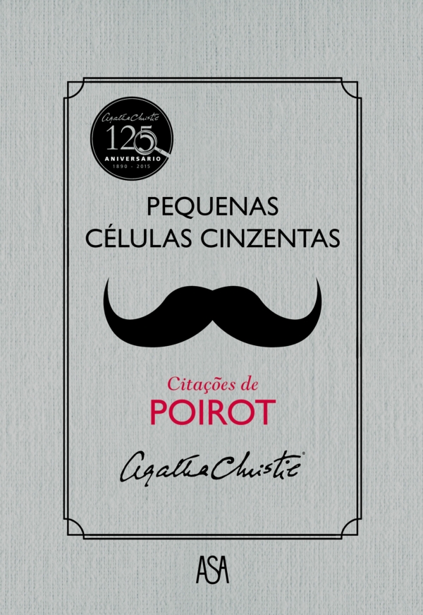 Pequenas Células Cinzentas (Citações de Poirot)