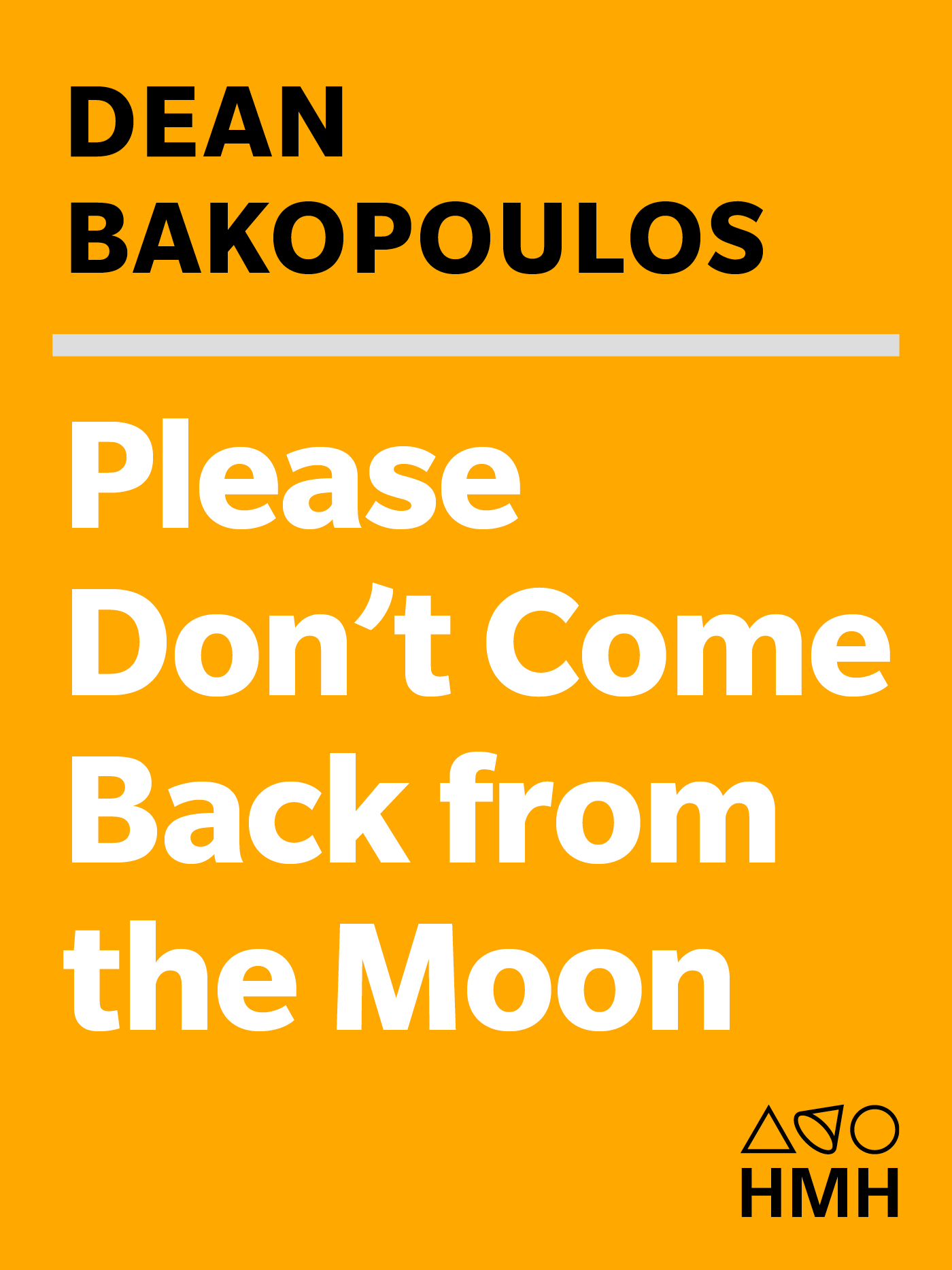 Please Don't Come Back From the Moon