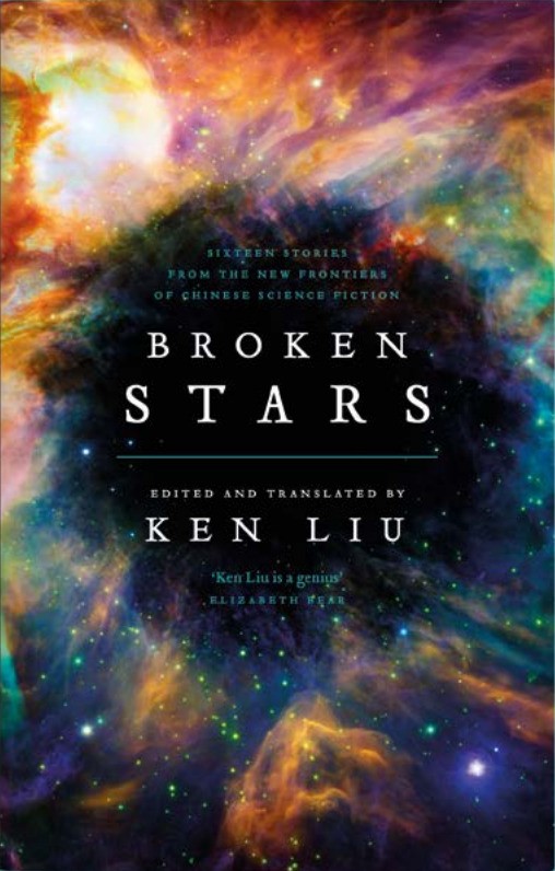 Broken Stars: Contemporary Chinese Science Fiction in Translation