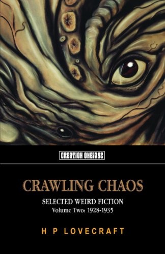 The Crawling Chaos