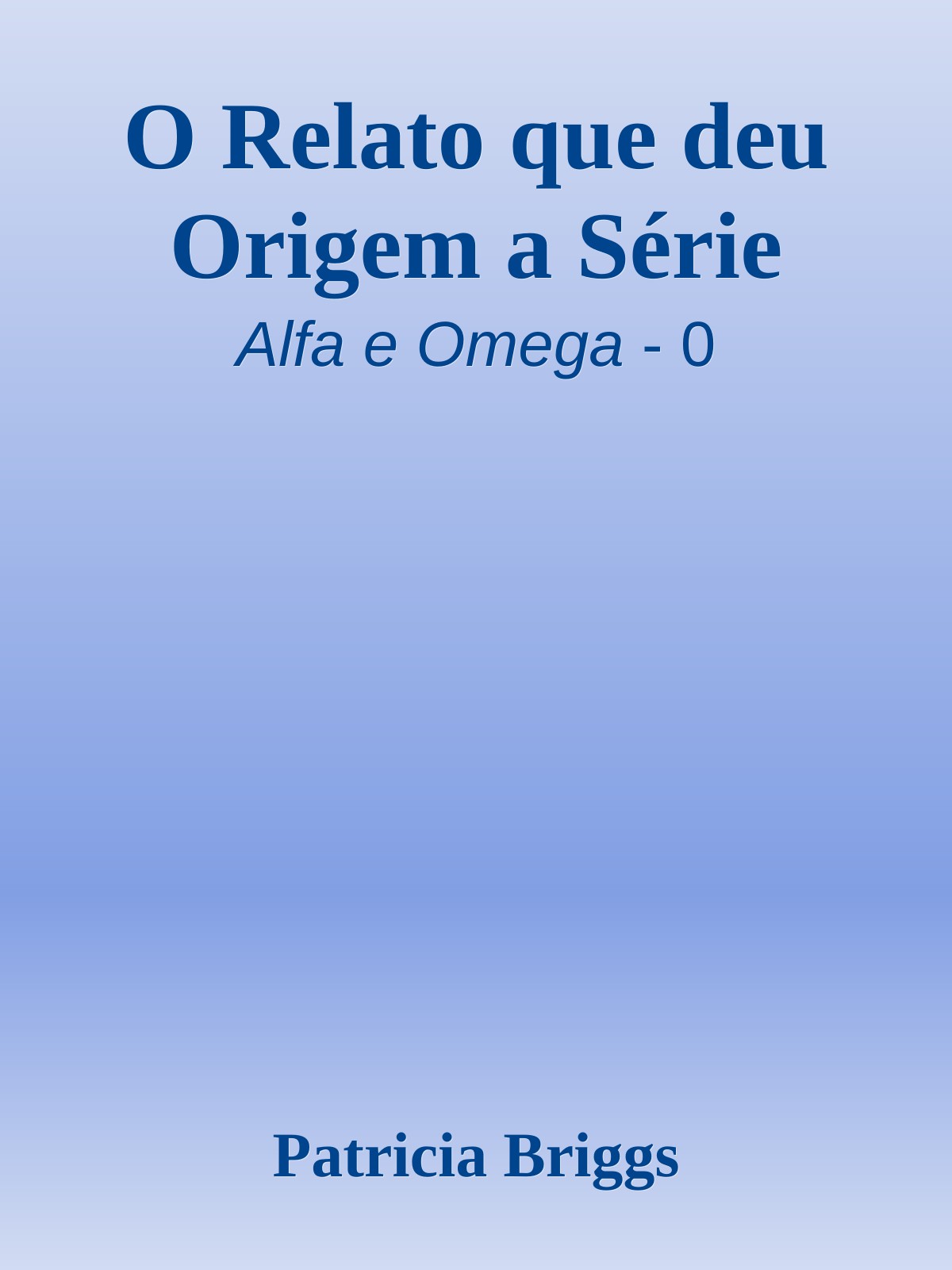 O Relato que deu Origem a Série