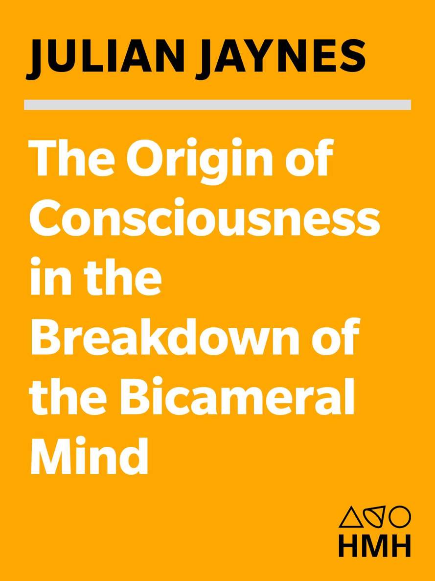 The Origin of Consciousness in the Breakdown of the Bicameral Mind