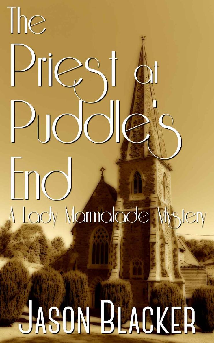 The Priest at Puddle's End (A Lady Marmalade Mystery Book 10)