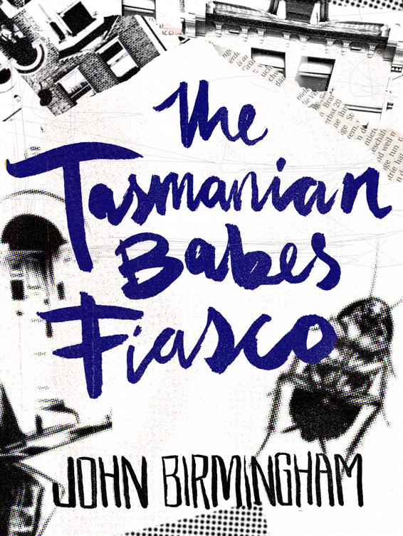 The Tasmanian Babes Fiasco