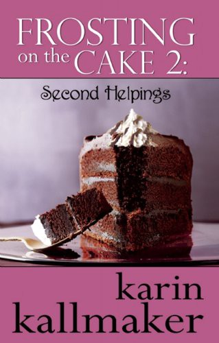 Frosting on the Cake 2: Second Helpings